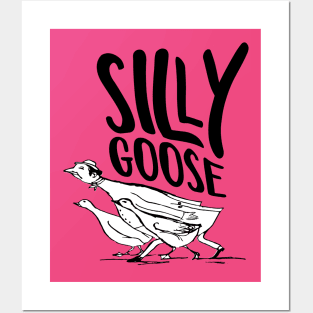 Silly Goose | Funny Saying With Black And White Words And Edward Lear Vintage Goose Illustration Posters and Art